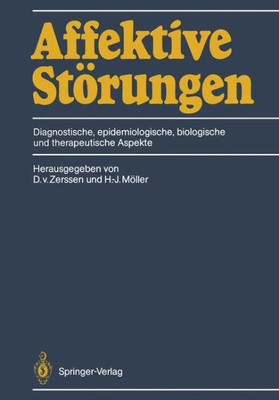 Affektive Störungen: Diagnostische, Epidemiologische, Biologische Und Therapeutische Aspekte