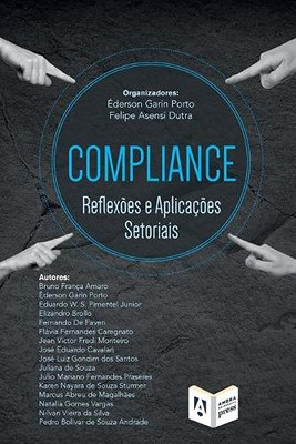 Compliance: reflexões e aplicações setoriais (Portuguese Edition)