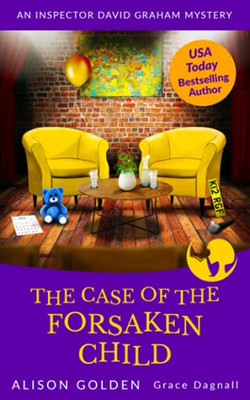 The Case of the Forsaken Child (Inspector David Graham Mysteries)