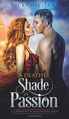 A Deathly Shade of Passion (2) (A Clairemont Island Mystery) - Hardcover