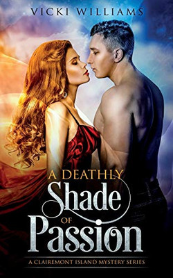 A Deathly Shade of Passion (2) (A Clairemont Island Mystery) - Paperback