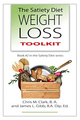 The Satiety Diet Weight Loss Toolkit - Paperback