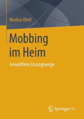 Mobbing Im Heim: Gewaltfreie LÃ¶sungswege