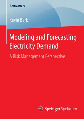 Modeling and Forecasting Electricity Demand: A Risk Management Perspective