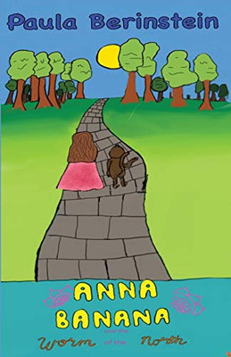 Anna Banana and the Worm of the North (The Adventures of Anna Banana)