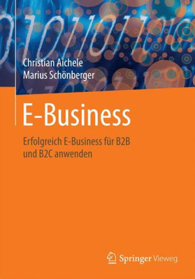 E-Business: Eine Übersicht Für Erfolgreiches B2B Und B2c