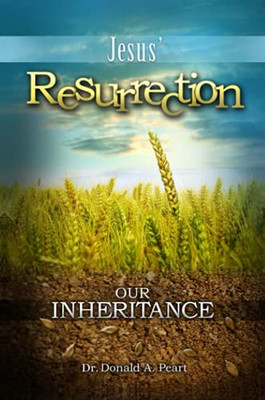 Jesus' Resurrection, Our Inheritance