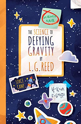 The Science of Defying Gravity - Paperback