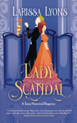 Lady Scandal: A Sexy Historical Regency