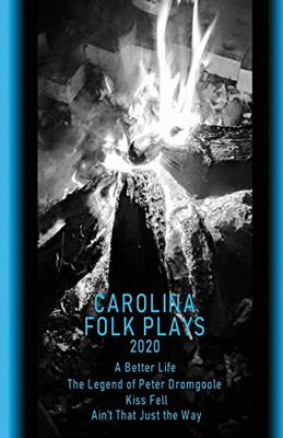 Carolina Folk Plays 2020
