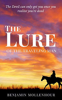 The Lure of the Traveling Man