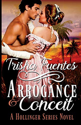 Arrogance & Conceit: A Hollinger Series Novel (The Hollinger Series)