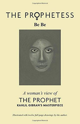 The Prophetess: A Woman's View of The Prophet