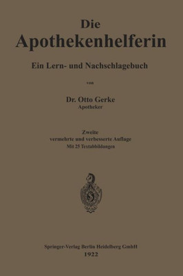 Die Apothekenhelferin: Ein Lern- Und Nachschlagebuch