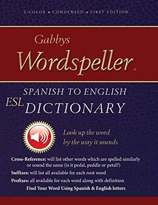 Gabbys Wordspeller ESL: Spanish to English Dictionary - Hardcover