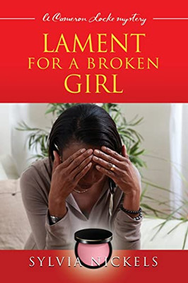 Lament for a Broken Girl: A Cameron Locke Mystery