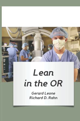 Lean in the OR (Lean for Hospitals)
