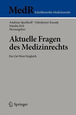 Aktuelle Fragen Des Medizinrechts: Ein Ost-West-Vergleich