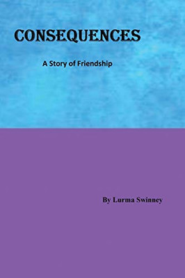 Consequences: A Story of Friendship (1)