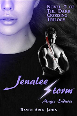 Jenalee Storm: Magic Endures (Jenalee Storm Series)