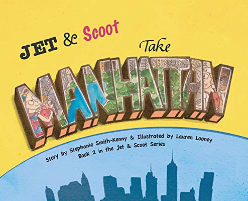 Jet & Scoot - Take Manhattan - Hardcover