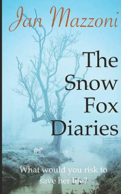 THE SNOW FOX DIARIES THE SNOW FOX DIARIES