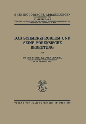 Das Schmerzproblem Und Seine Forensische Bedeutung