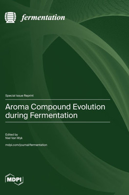 Aroma Compound Evolution during Fermentation