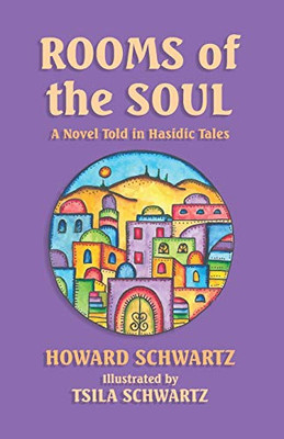 Rooms of the Soul: A Novel Told in Hasidic Tales