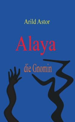 Alaya die Gnomin