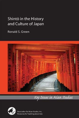 Shinto in the History and Culture of Japan (Key Issues in Asian Studies)