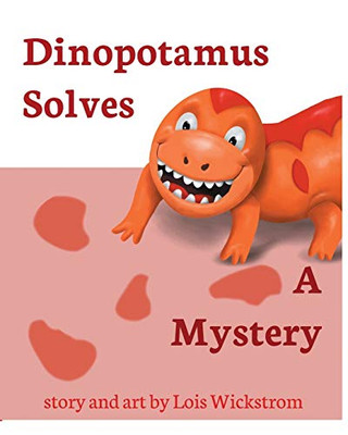 Dinopotamus Solves a Mystery - Paperback