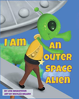 I Am An Outer Space Alien - Paperback