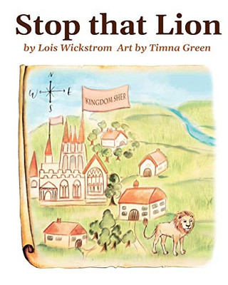 Stop That Lion (8 x 10 paperback) (Kingdom of Mir)