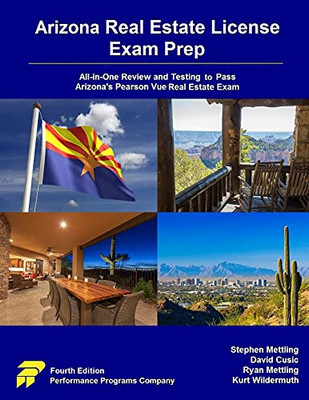 Arizona Real Estate License Exam Prep: All-in-One Review and Testing to Pass Arizona's Pearson Vue Real Estate Exam - 9780915777877