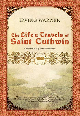 The Life and Travels of Saint Cuthwin (Pleasure Boat Studio)