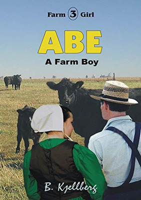 ABE - A Farm Boy (Farm Girl)
