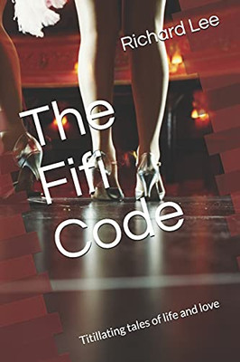 The Fifi Code: Titillating tales of life and love (Eros Crescent) - 9780909431020