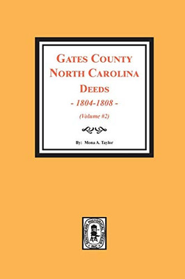 Gates County, NC Deeds, 1803-1808 (Vol. #2)