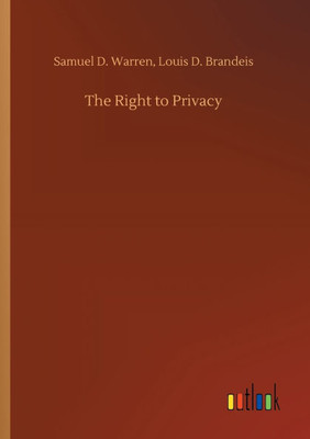 The Right to Privacy