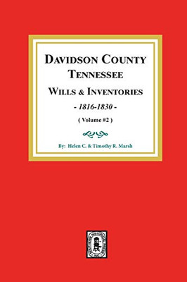 Davidson County Tennessee Wills & Inventories 1816-1830 (Vol. #2)