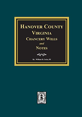 Hanover County, Virginia Chancery Wills and Notes