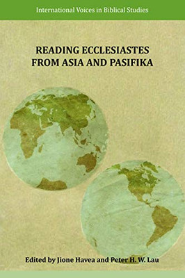 Reading Ecclesiastes from Asia and Pasifika (International Voices in Biblical Studies)