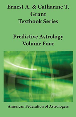 Predictive Astrology (Grant Textbook)