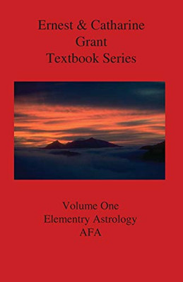 Elementary Astrology (Grant Textbook Ser)