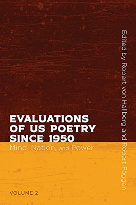 Evaluations of US Poetry since 1950, Volume 2: Mind, Nation, and Power (Recencies Series: Research and Recovery in Twentieth-Century American Poetics)
