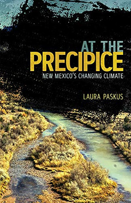 At the Precipice: New Mexico's Changing Climate