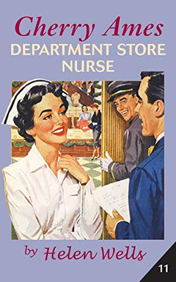Cherry Ames, Department Store Nurse (Cherry Ames Nurse Stories, 11)