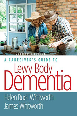 A Caregiver's Guide to Lewy Body Dementia