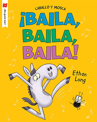 ¡Baila, baila, baila! (¡Me gusta leer!) (Spanish Edition)